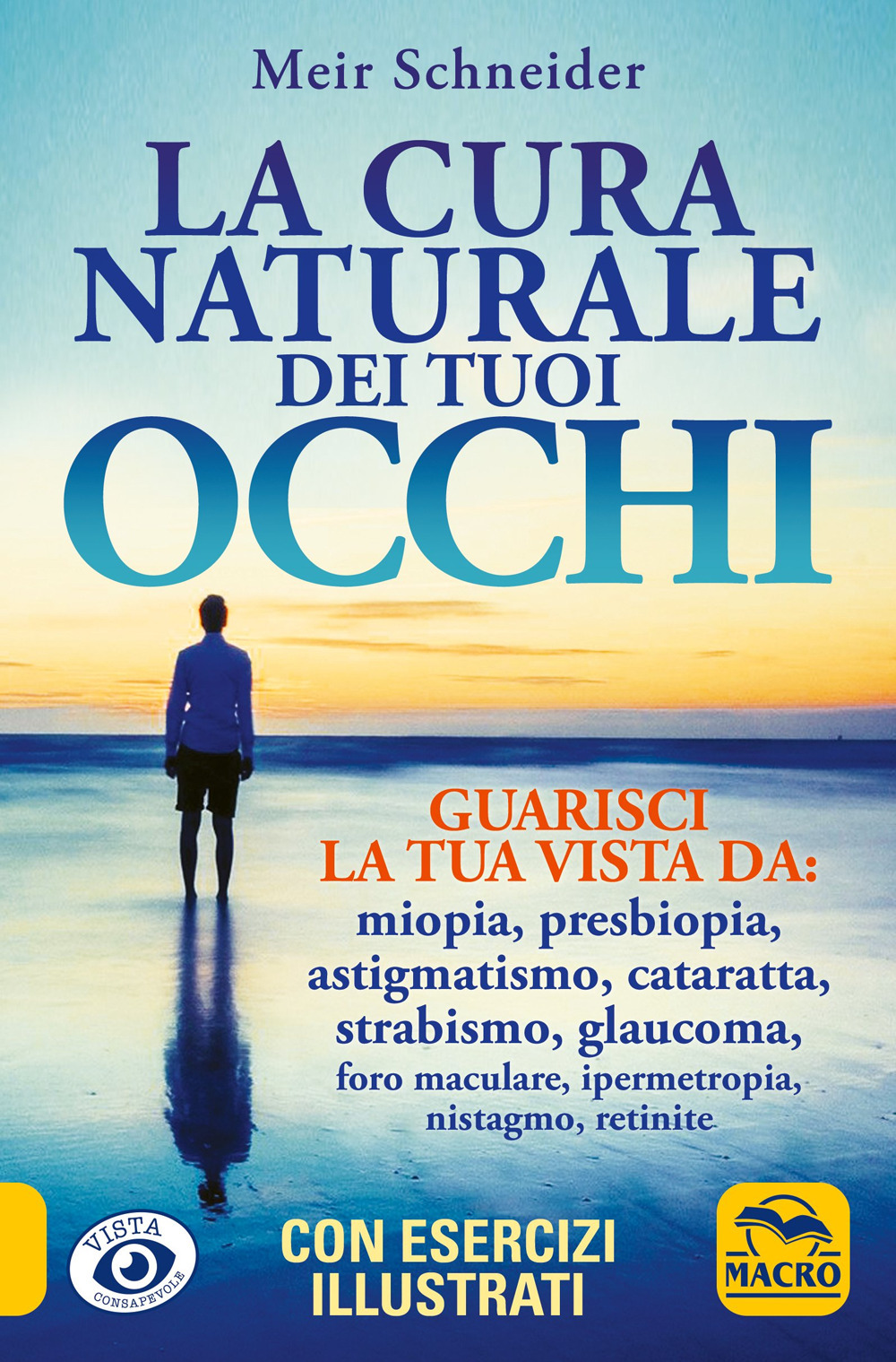 La cura naturale dei tuoi occhi