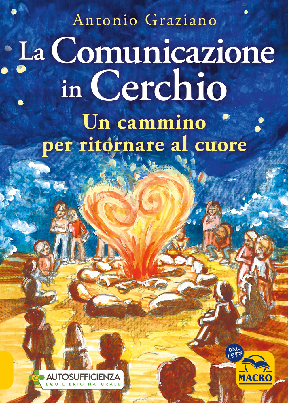 La comunicazione in cerchio. Un cammino per ritornare al cuore