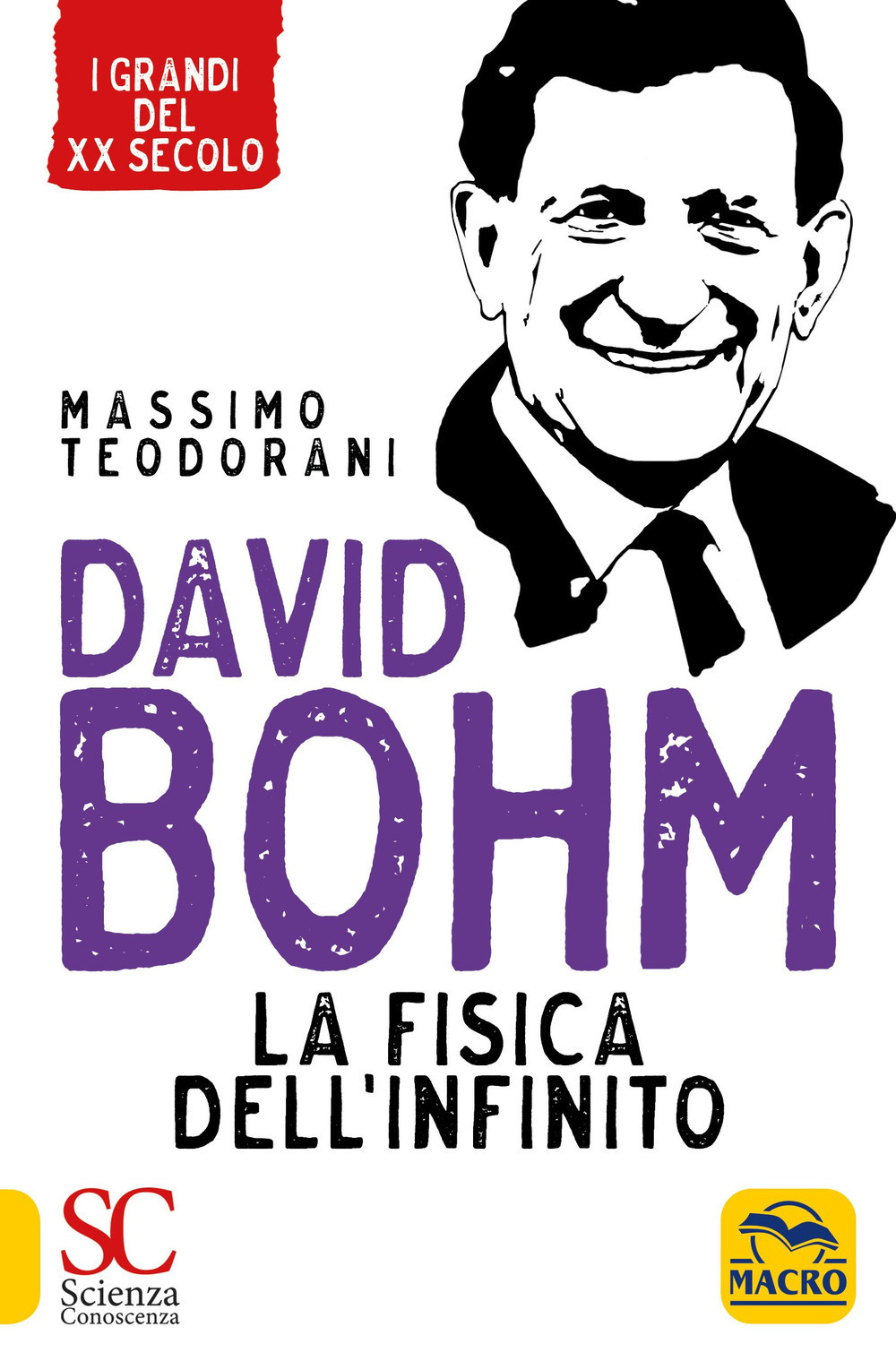 David Bohm. La fisica dell'infinito