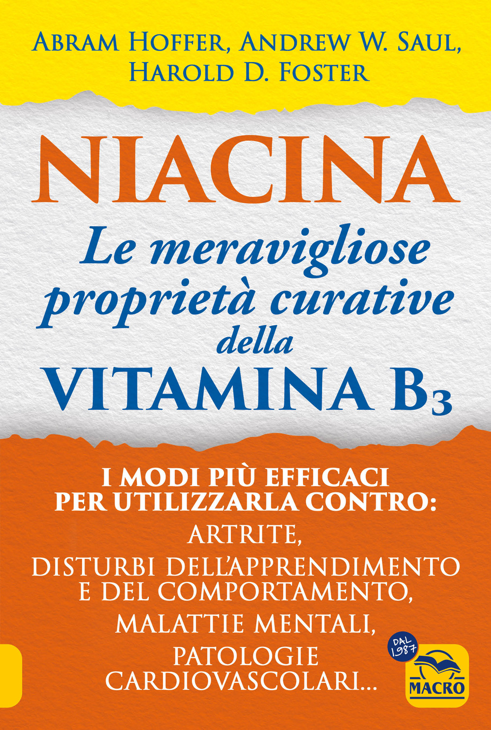 Niacina: le meravigliose proprietà curative della vitamina B3