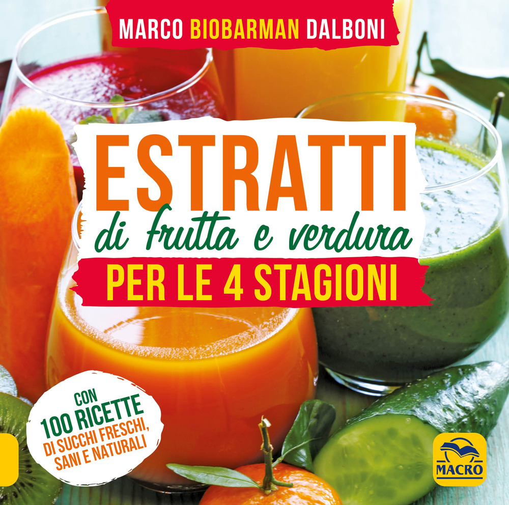 Estratti di frutta e verdura per le 4 stagioni