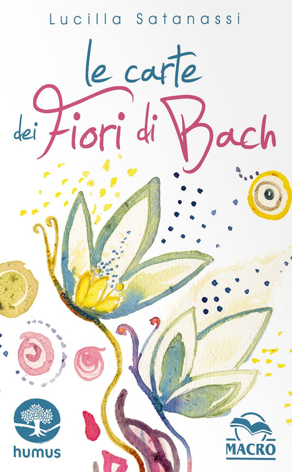 Le carte dei fiori di Bach. Ediz. illustrata. Con 38 carte illustrate