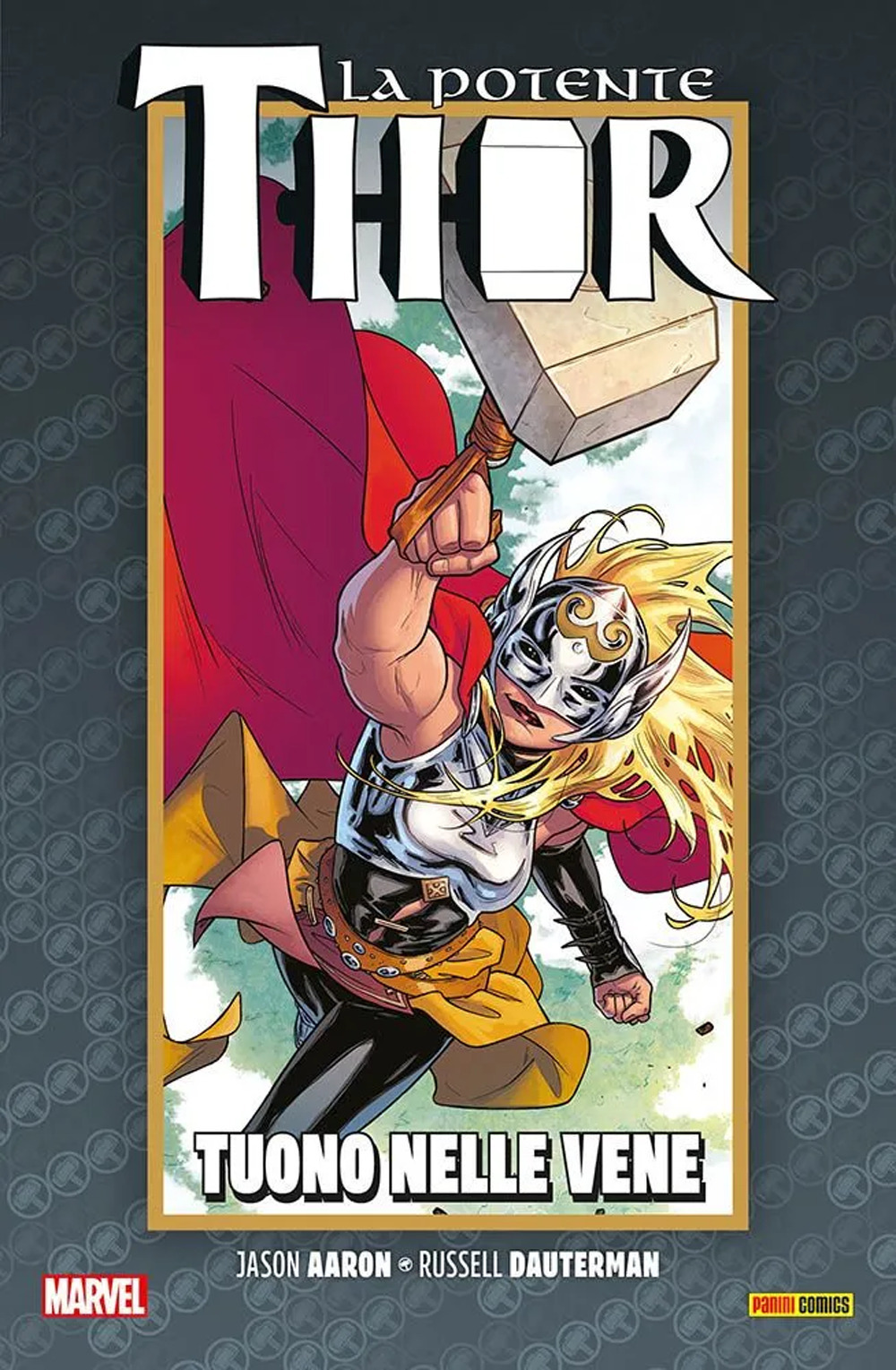 La vita e la morte della potente Thor. Vol. 3: Tuono nelle vene