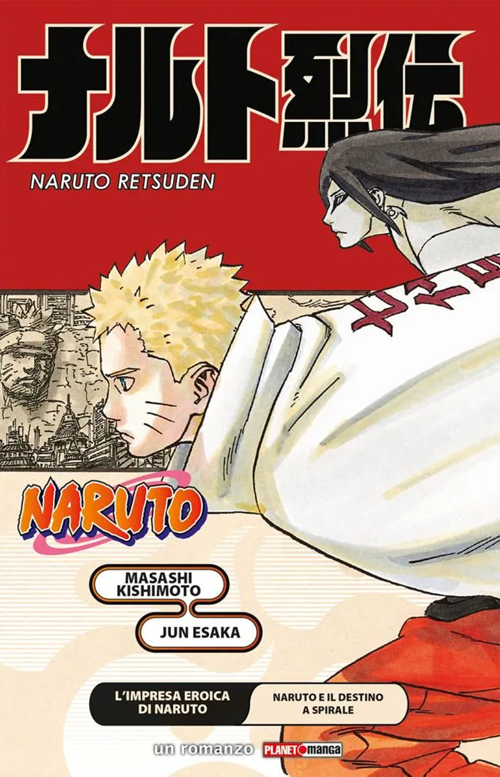 L'impresa eroica di Naruto. Naruto e il destino a spirale. Naruto