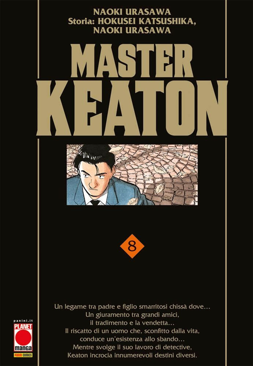 Master Keaton. Vol. 8 - Naoki Urasawa; Hokusei Katsushika; Takashi Nagasaki - Libro - Panini Comics