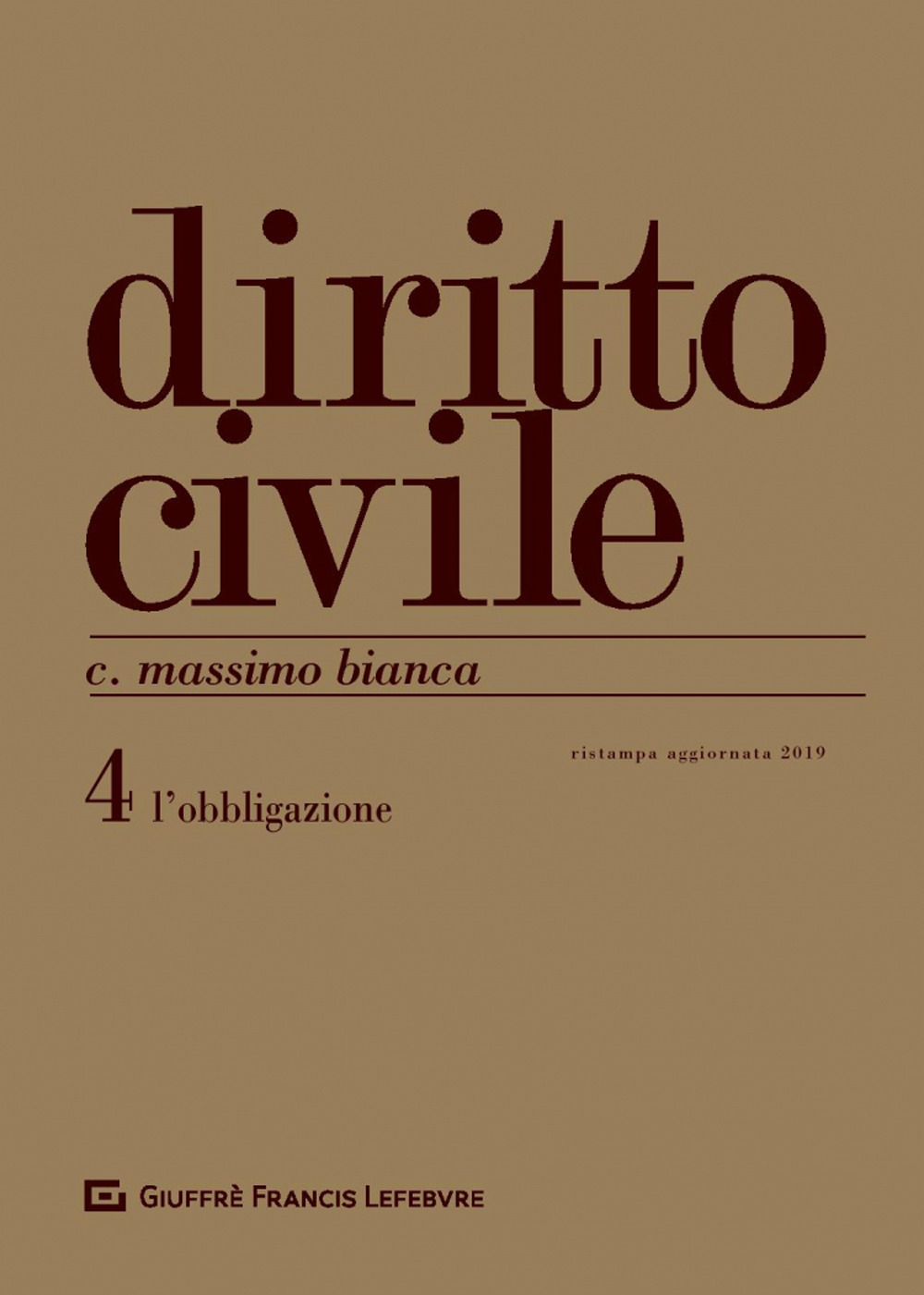 Diritto civile. Vol. 4: L' obbligazione