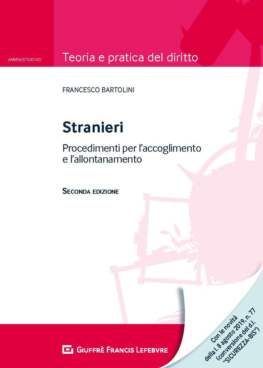 Stranieri. Procedimenti per l'accoglimento e l'allontanamento