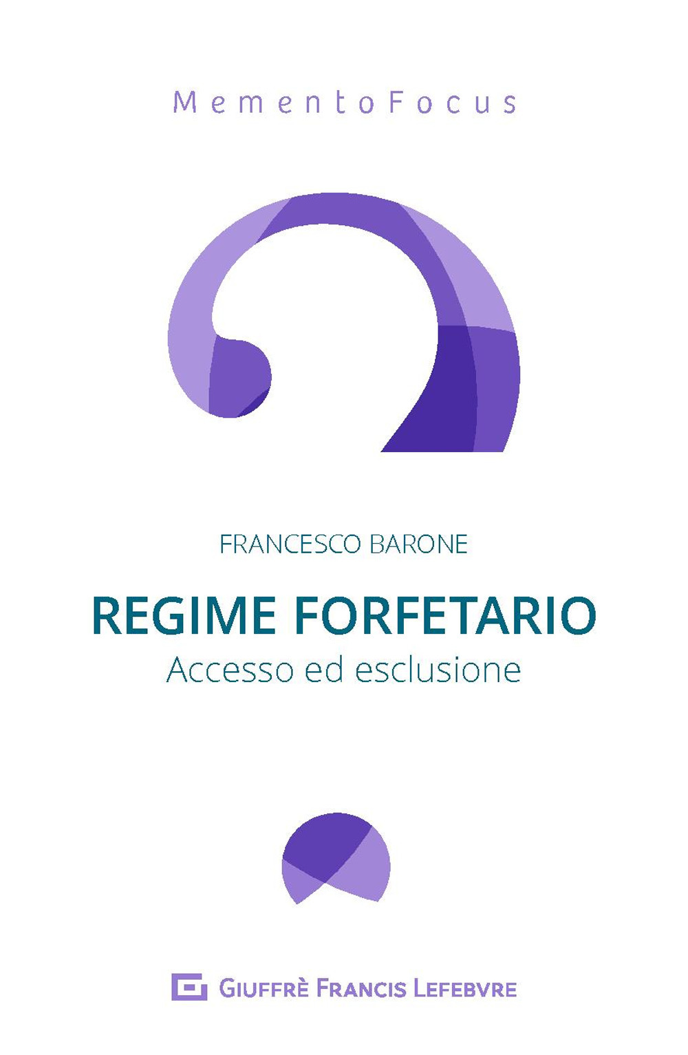 Regime forfetario. Accesso ed esclusione