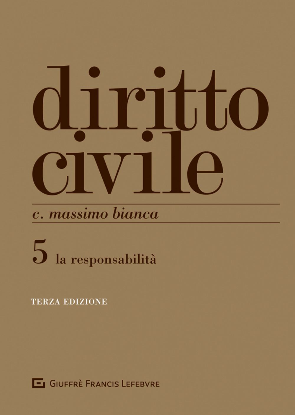 Diritto civile. Vol. 5: Le responsabilità