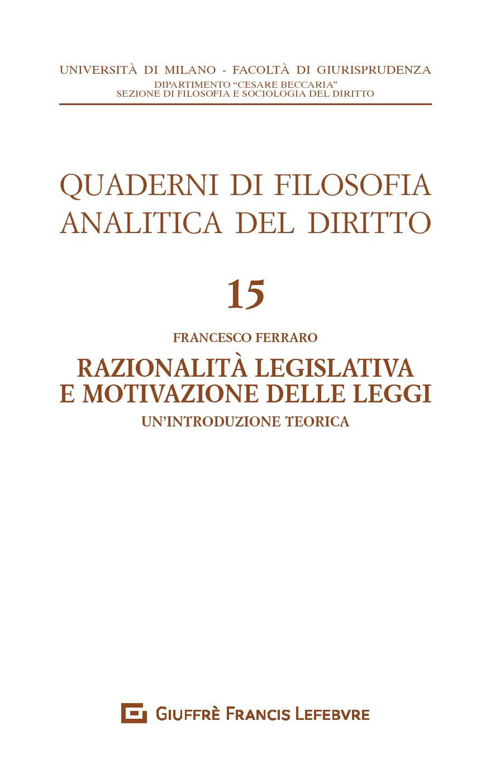 Razionalià legislativa e motivazione delle leggi. Un'introduzione teorica