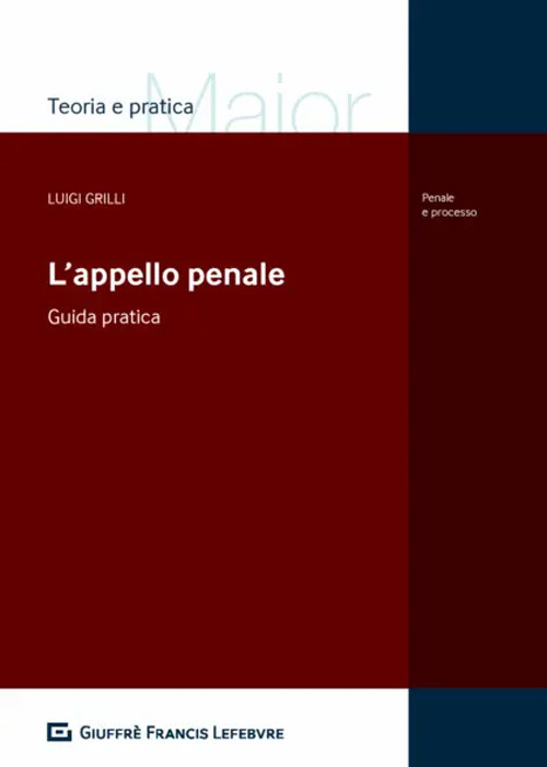 L'appello penale. Guida pratica