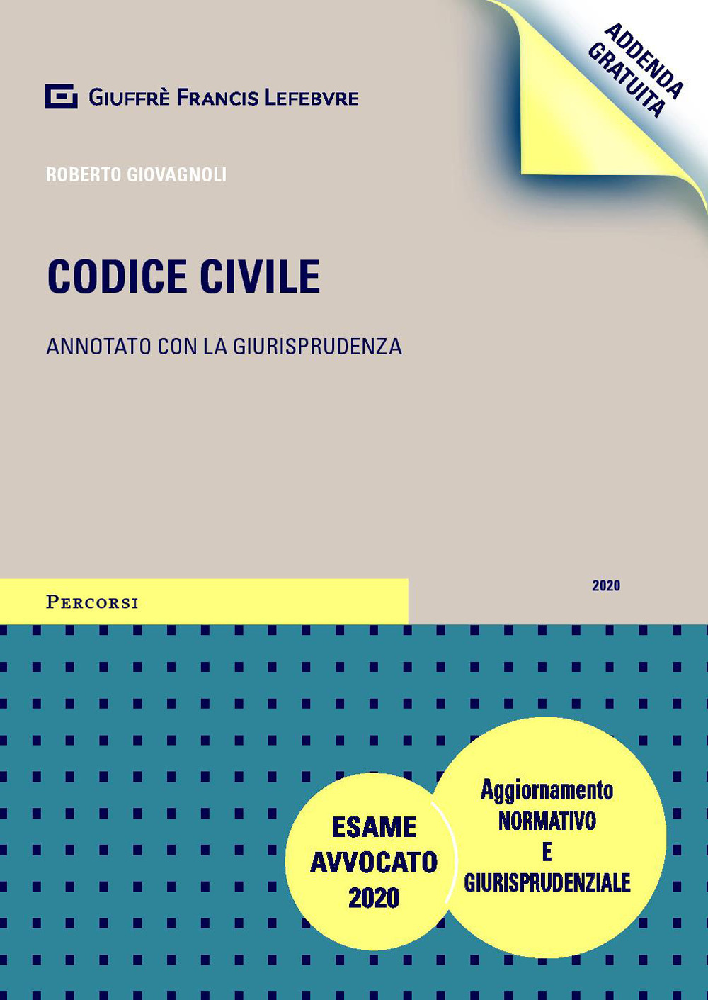 Codice civile. Annotato con la giurisprudenza. Addenda gratuita di aggiornamento