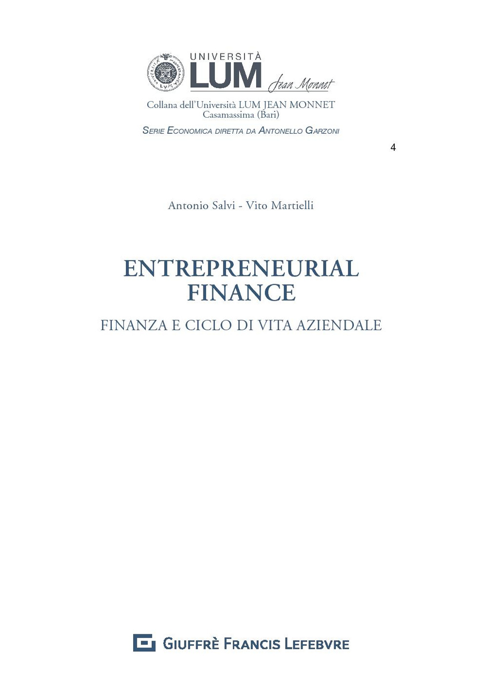 Entrepreneurial finance. Finanza d'azienda e ciclo di vita dell'impresa