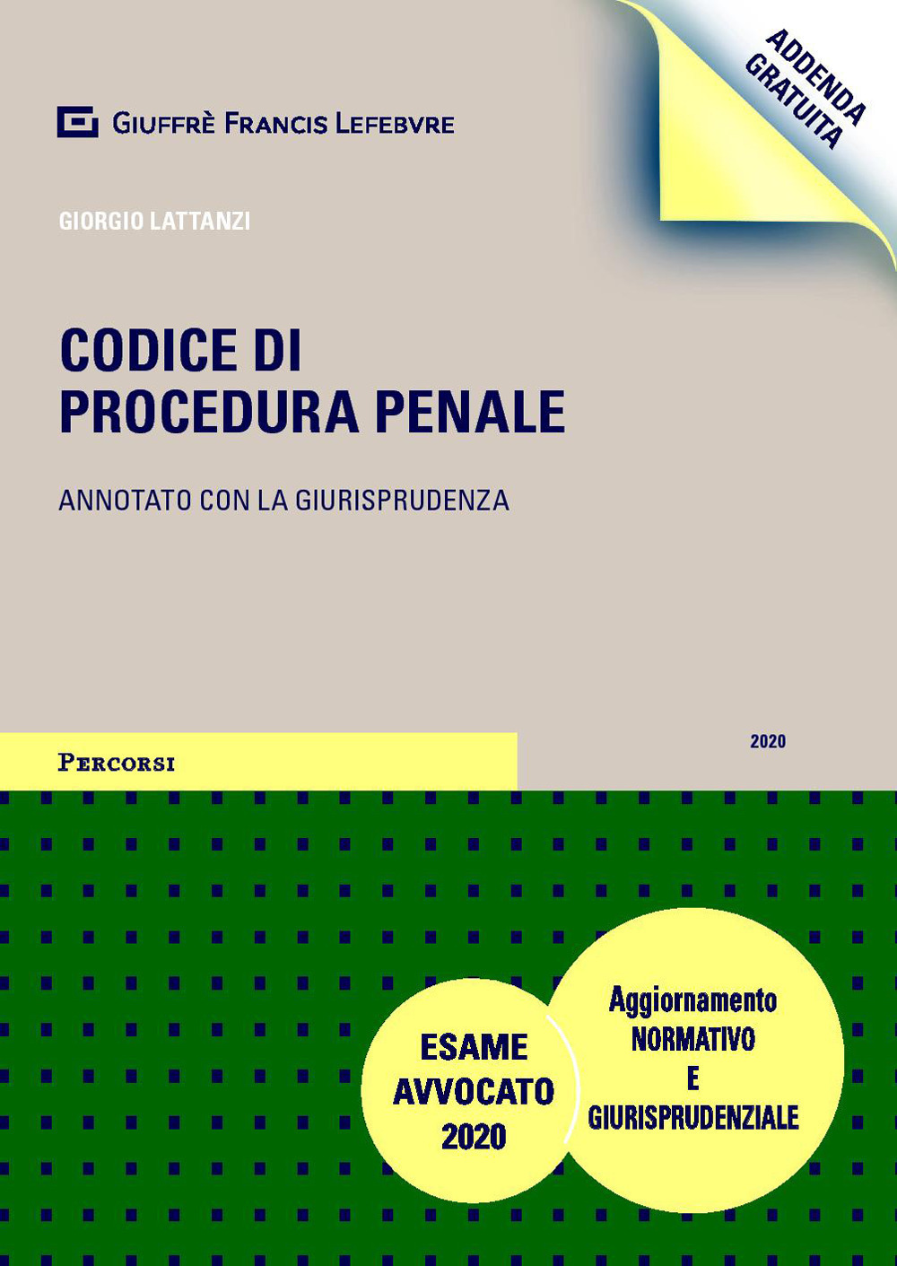 Codice di procedura penale. Annotato con la giurisprudenza. Addenda gratuita di aggiornamento