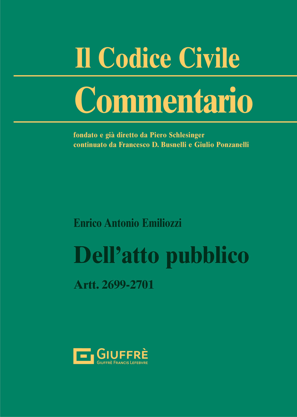 Dell'atto pubblico. Artt. 2699-2701 c.c.