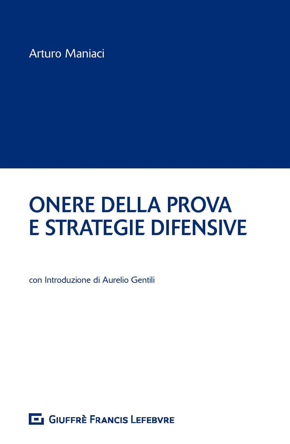 Onere della prova e strategie difensive