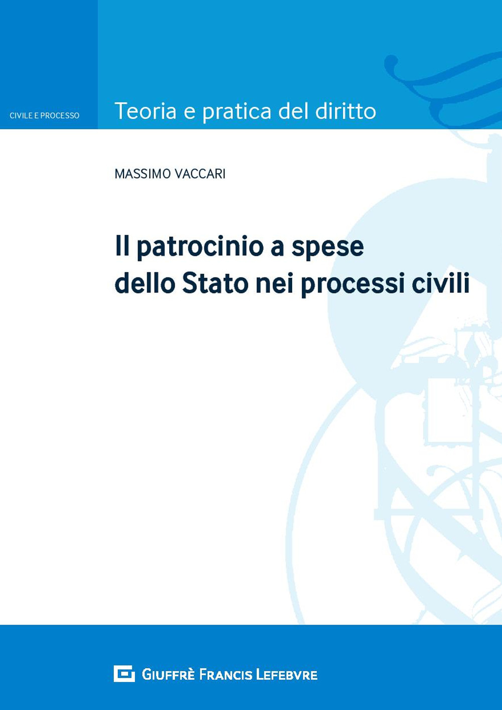 Il patrocinio a spese dello Stato nei processi civili