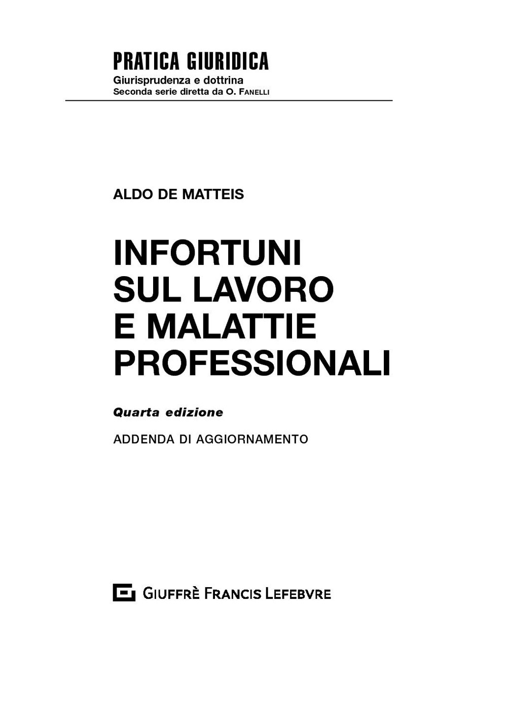 Infortuni sul lavoro e malattie professionali. Addenda di aggiornamento