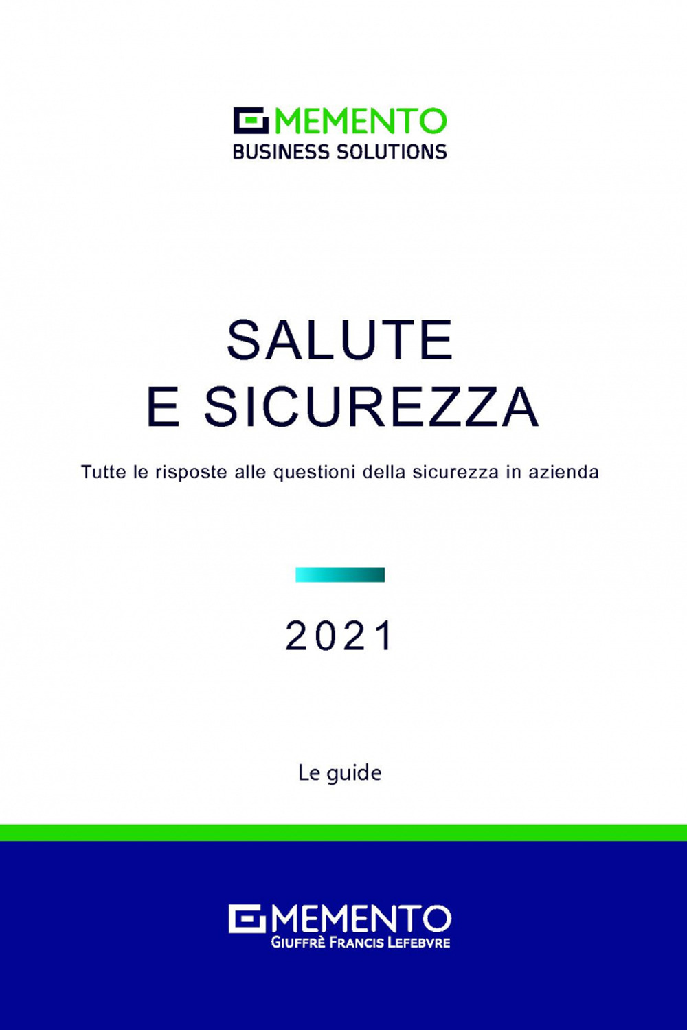 Legale d'azienda. Tutte le risposte alle questioni legali dell'azienda