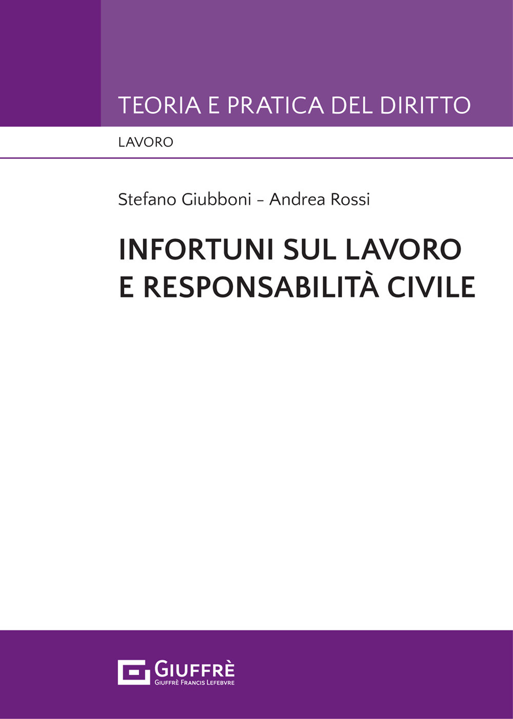 Infortuni sul lavoro e responsabilità civile