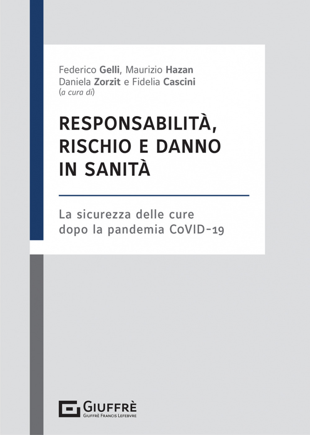 Responsabilità, rischio e danno in sanità