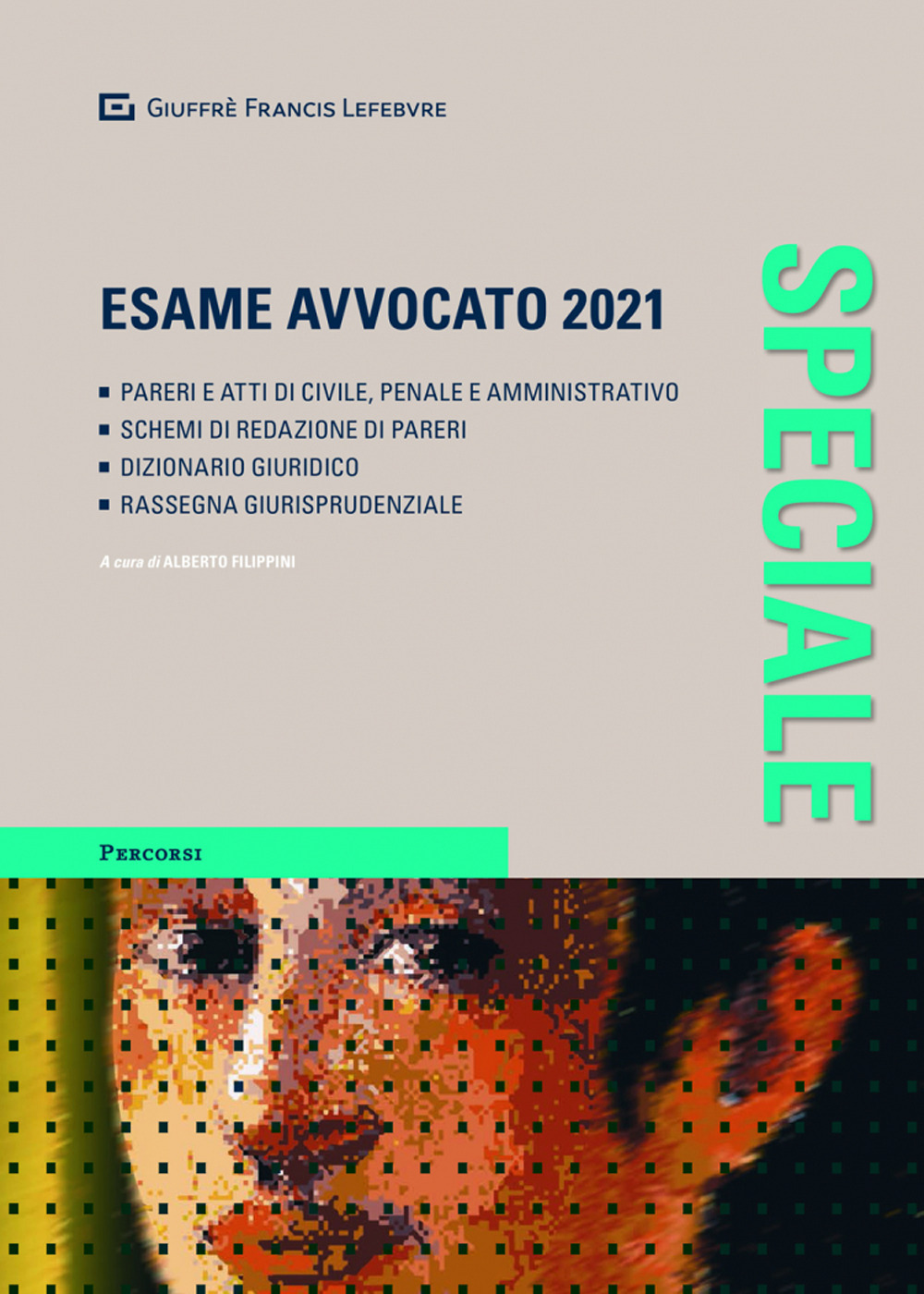 Speciale esame avvocato 2021 - Libro - Giuffrè