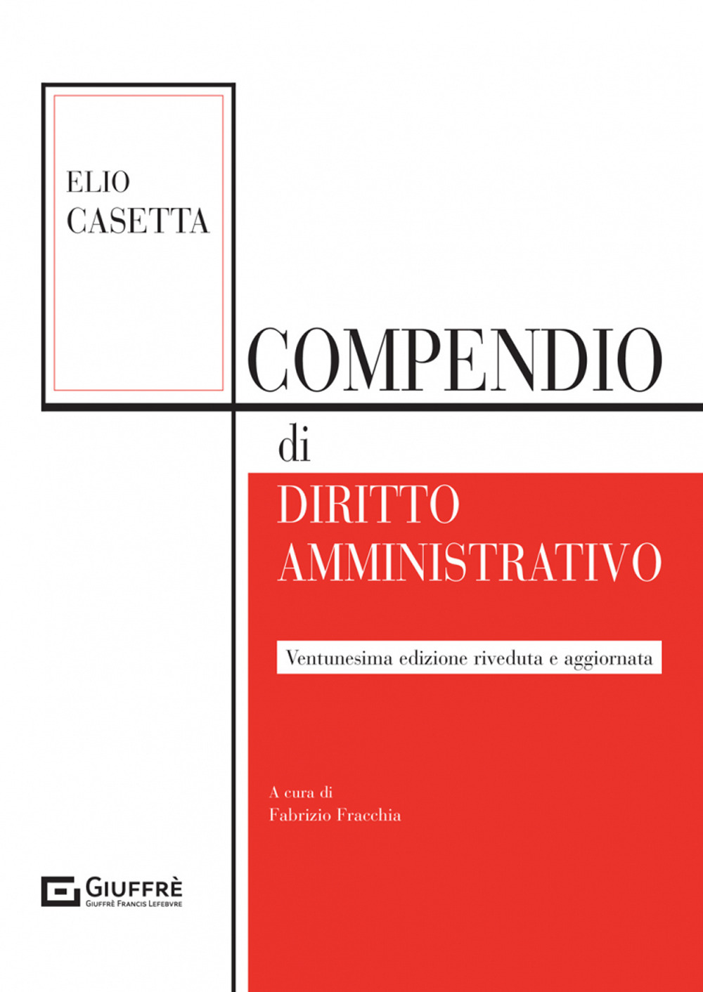 Compendio di diritto amministrativo - Elio Casetta - Libro - Giuffrè