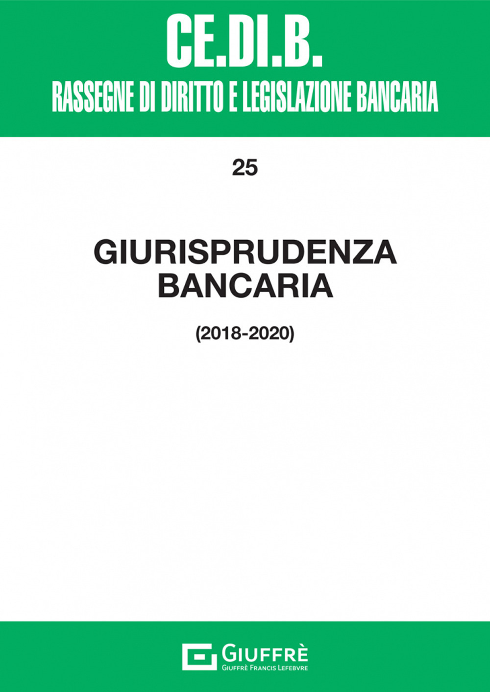 Giurisprudenza bancaria 2018-2020