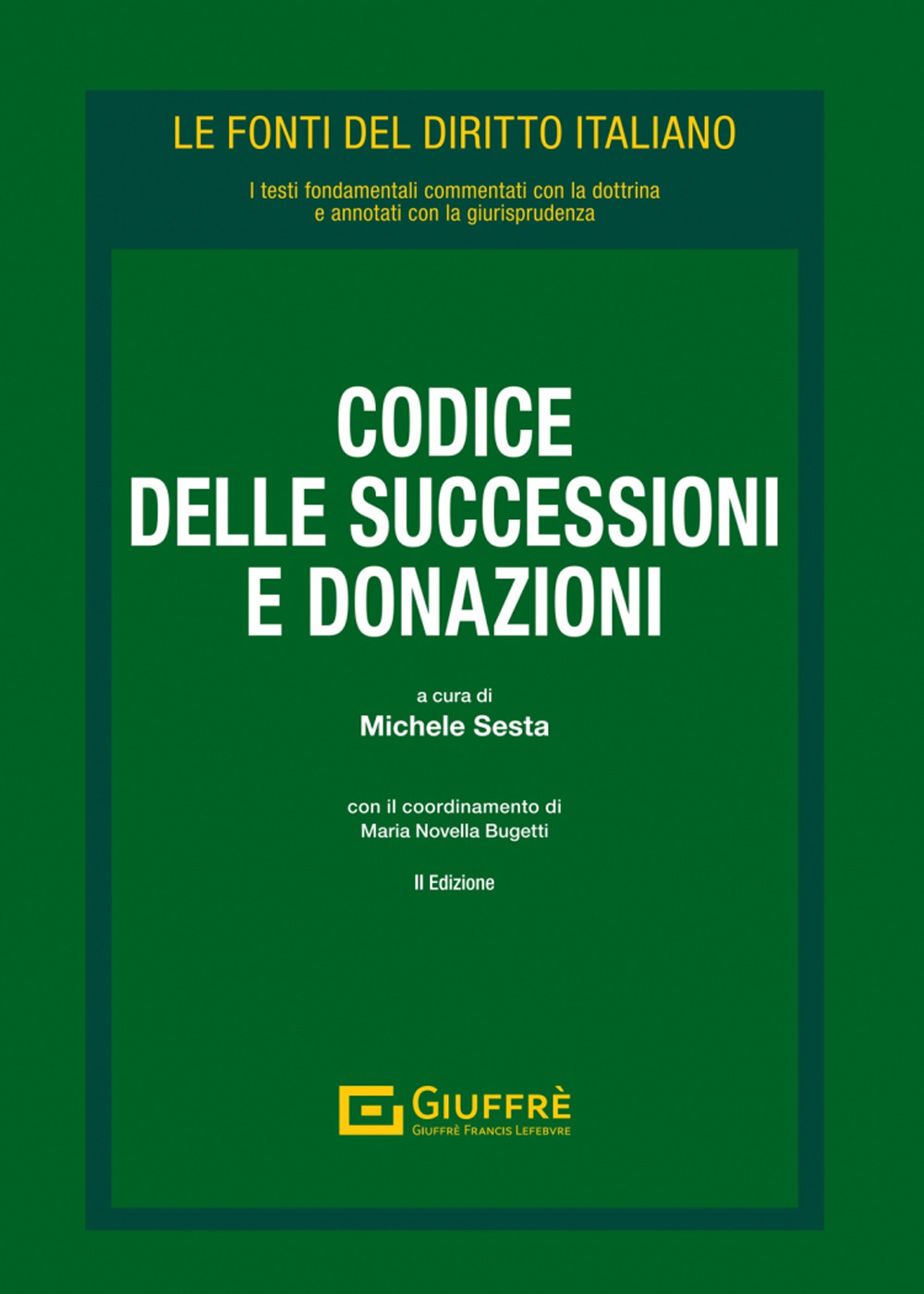 Codice delle successioni e donazioni. Vol. 2: Leggi collegate