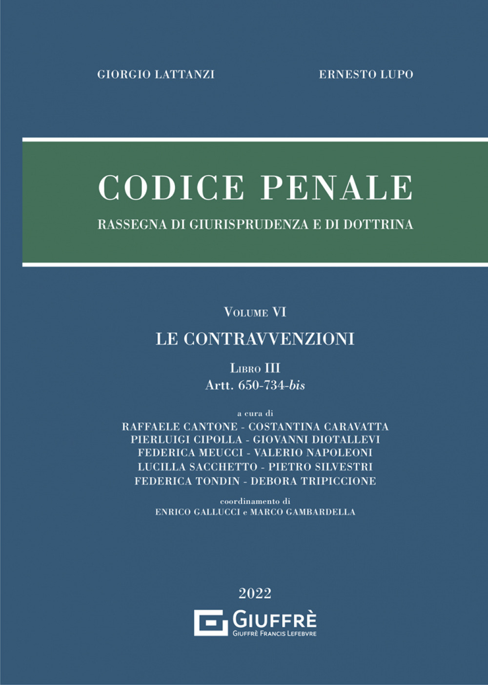 Codice penale. Rassegna di giurisprudenza e di dottrina. Vol. 6: Le contravvenzioni (artt. 650-734-bis)