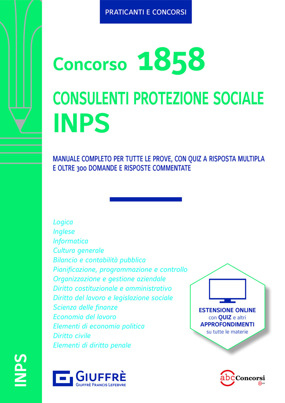 Concorso 1858 consulenti protezione sociale INPS. Manuale completo. Con espansione online