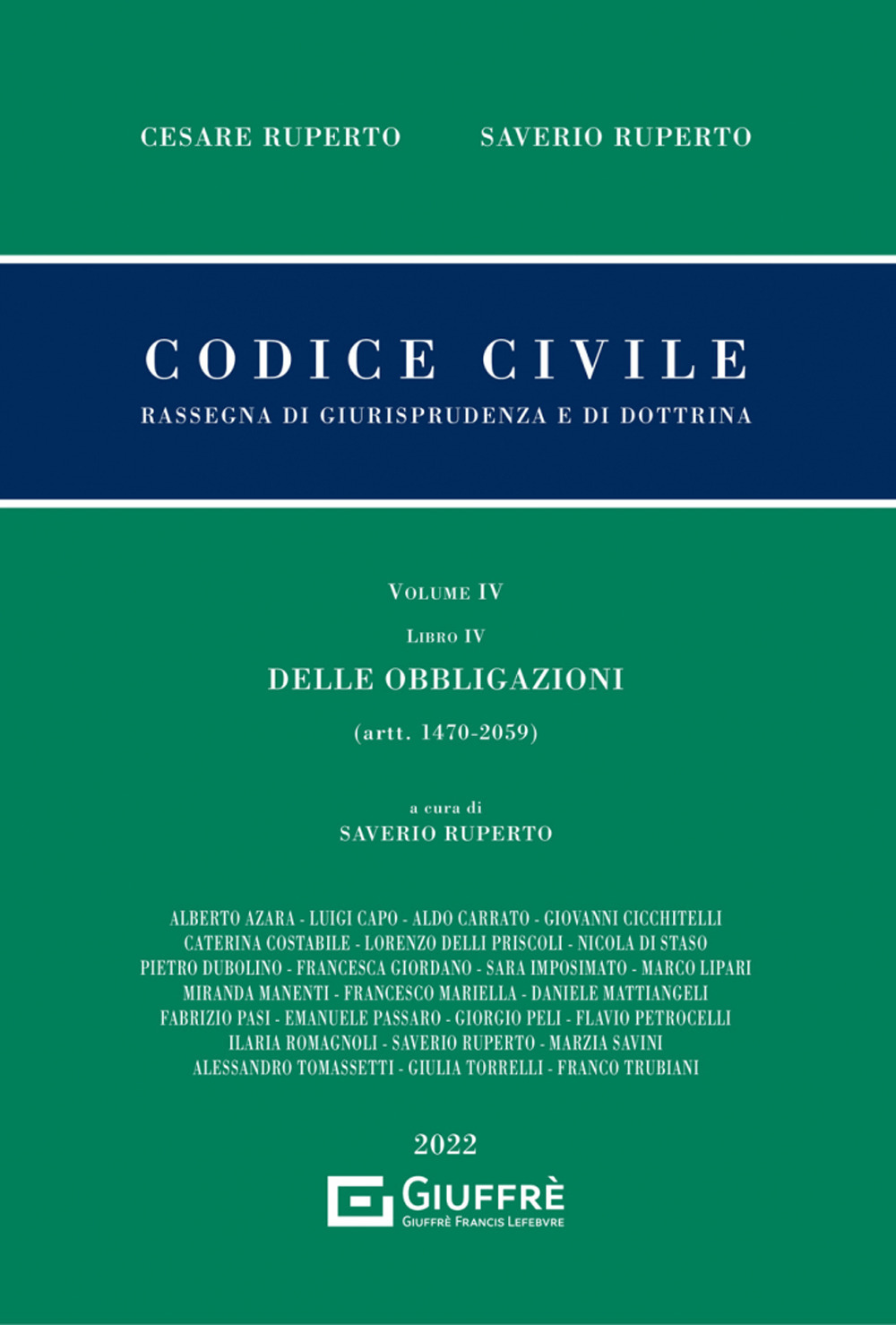 Codice civile. Rassegna di giurisprudenza e di dottrina. Vol. 4: Delle obbligazioni (artt. 1470-2059)