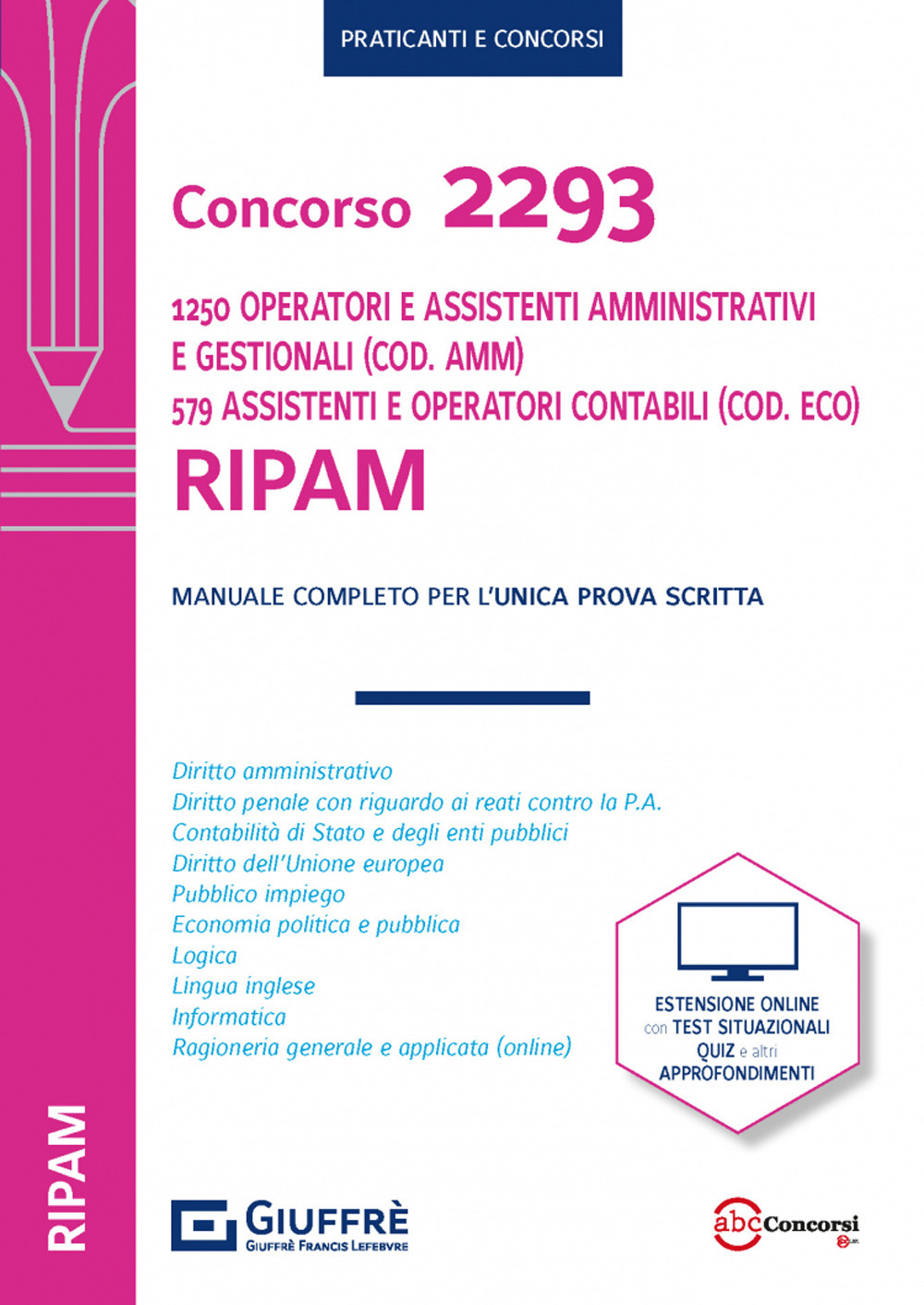 Concorso 2293 RIPAM 1250 operatori e assistenti amministrativi (Cod. AMM.) 579 assistenti e operatori amministrativo contabili (Cod. ECO)
