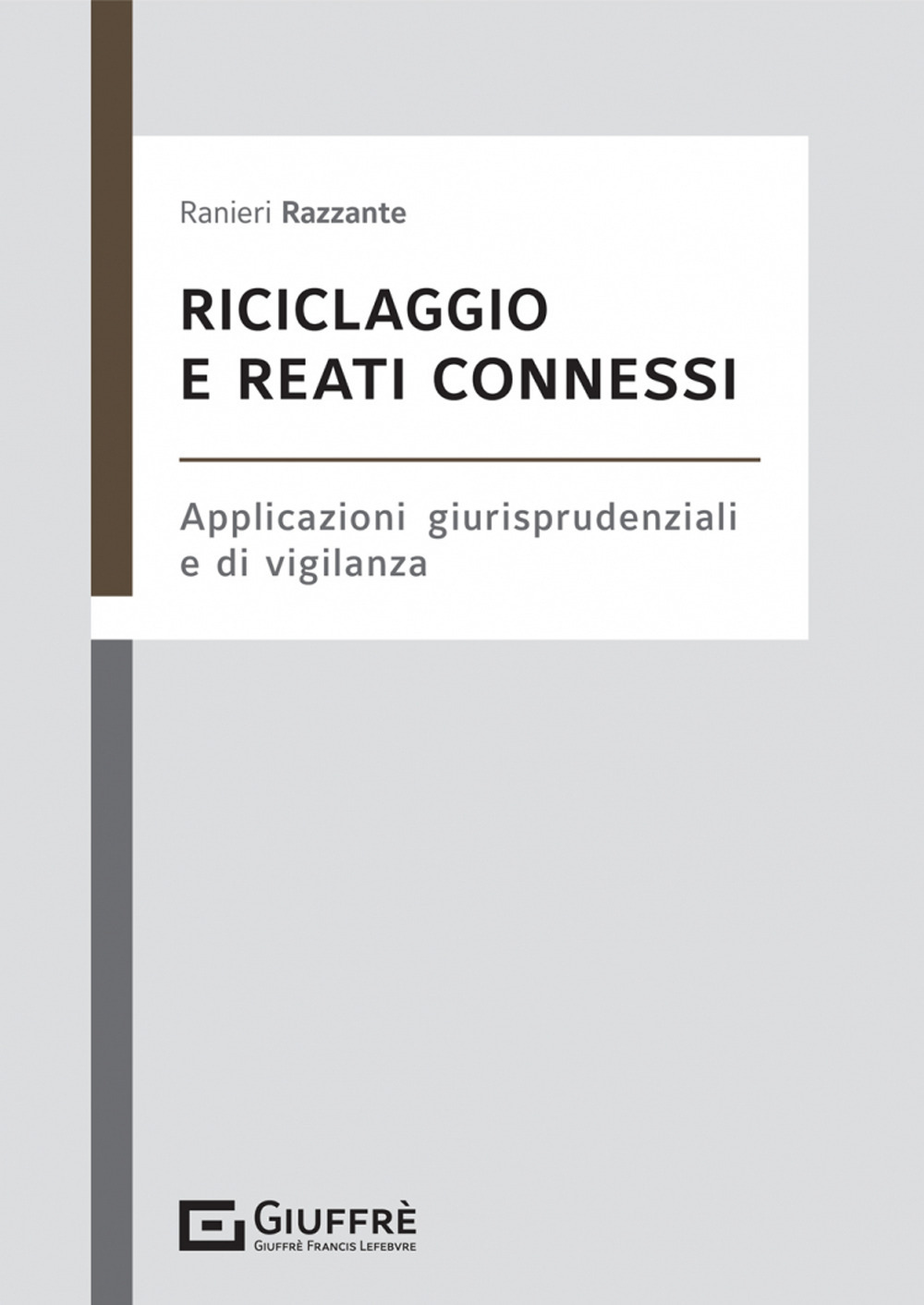 Riciclaggio e reati connessi