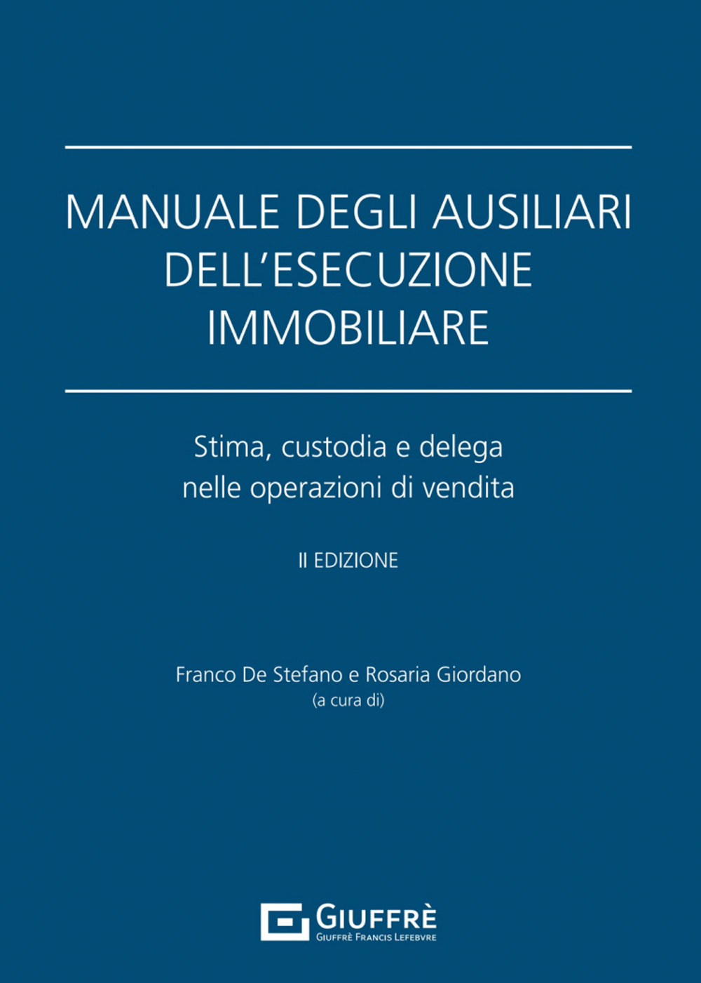 Manuale degli ausiliari dell'esecuzione immobiliare. Addenda di aggiornamento. Stima, custodia e delega nelle operazioni di vendita