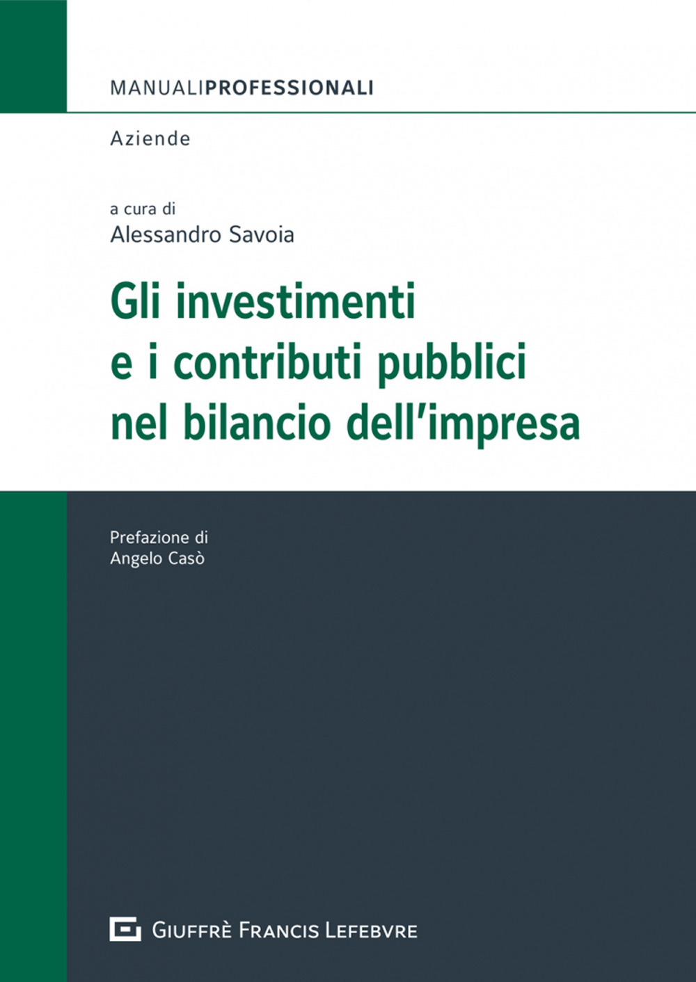 Gli investimenti e i contributi pubblici nel bilancio dell'impresa