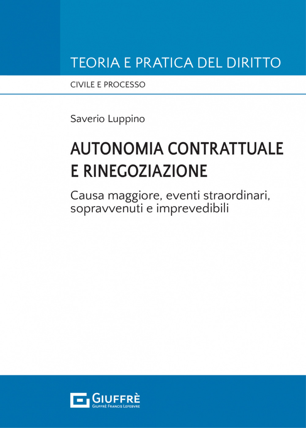 Autonomia contrattuale e rinegoziazione