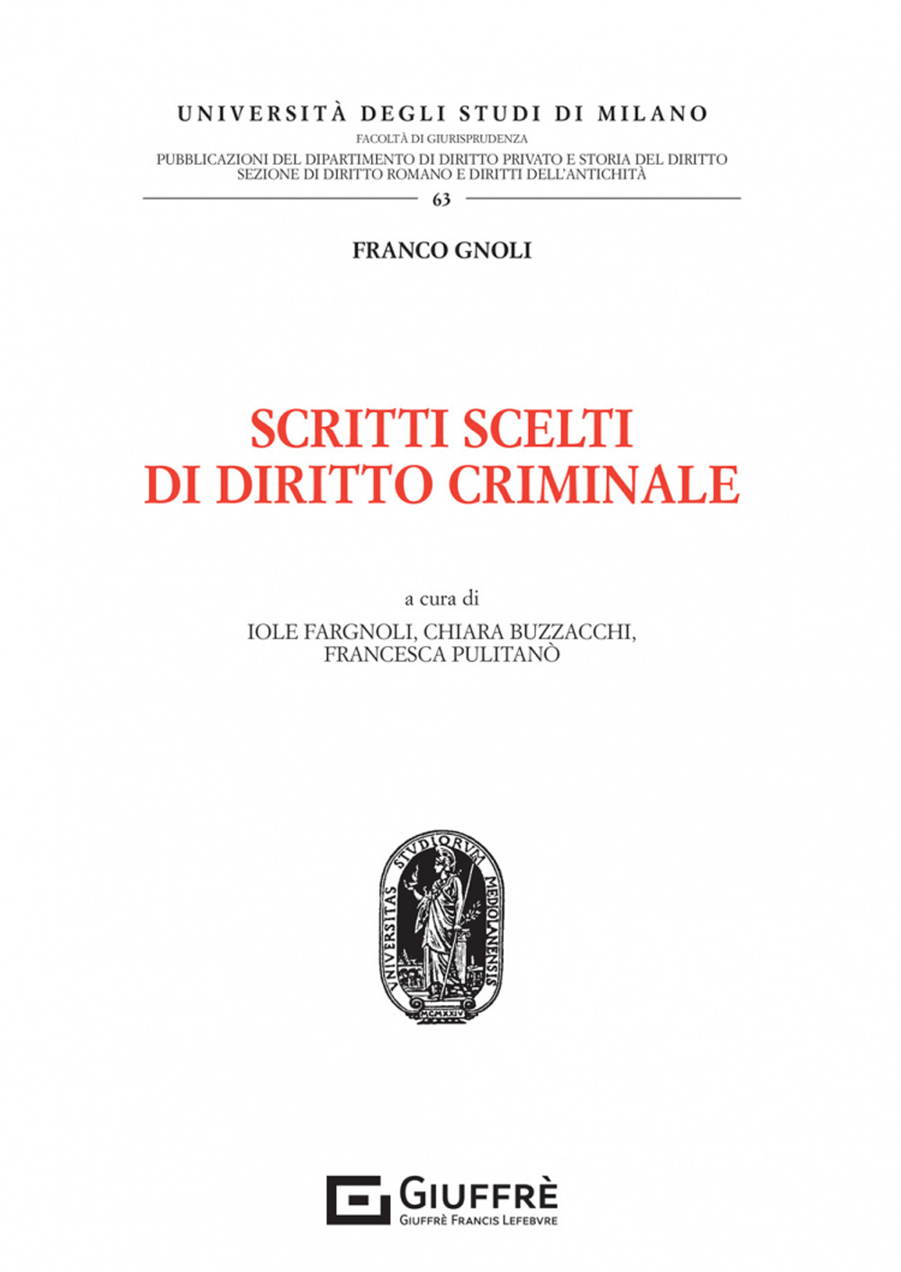 Scritti scelti di diritto criminale