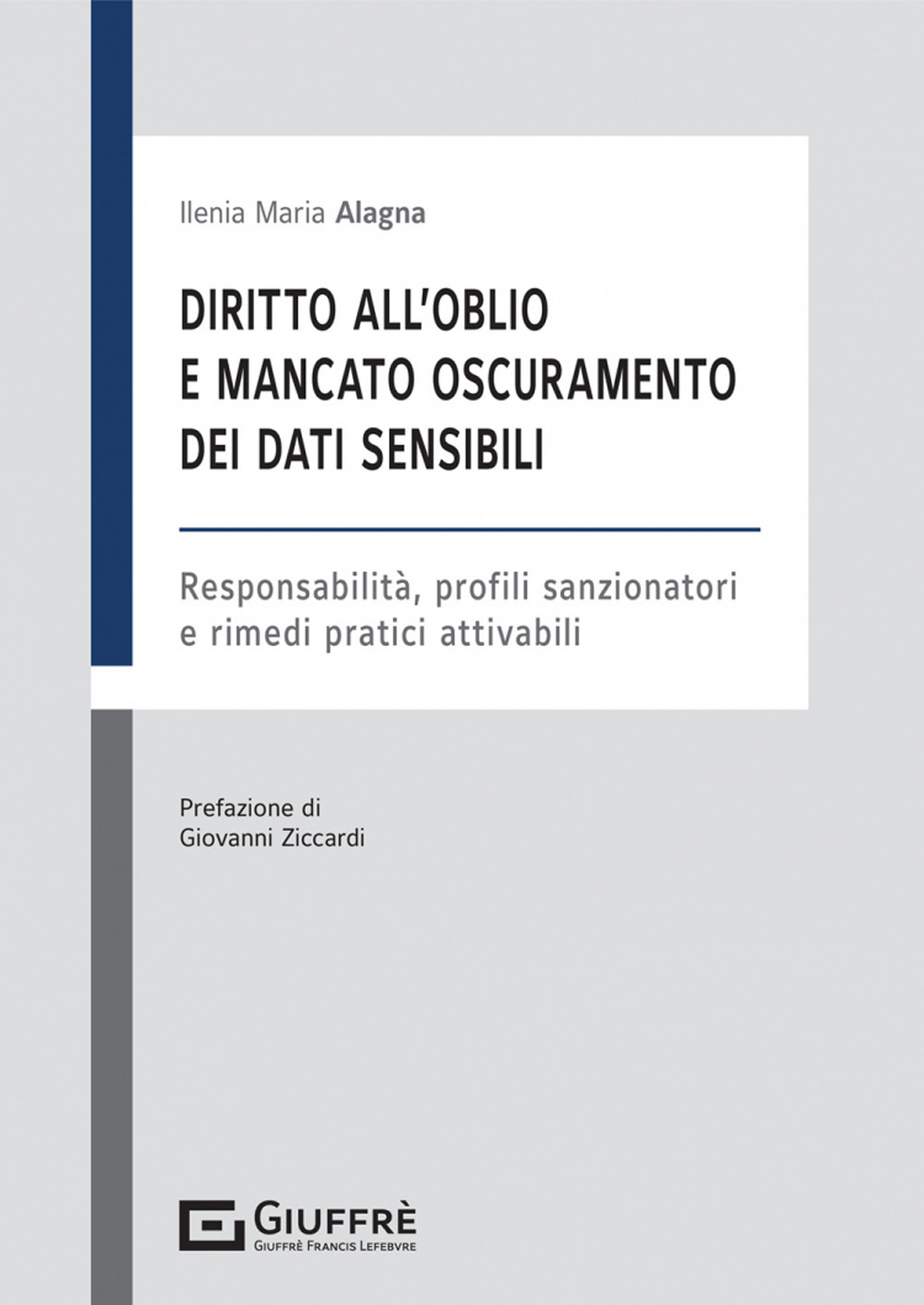 Diritto all'oblio e mancato oscuramento dei dati sensibili