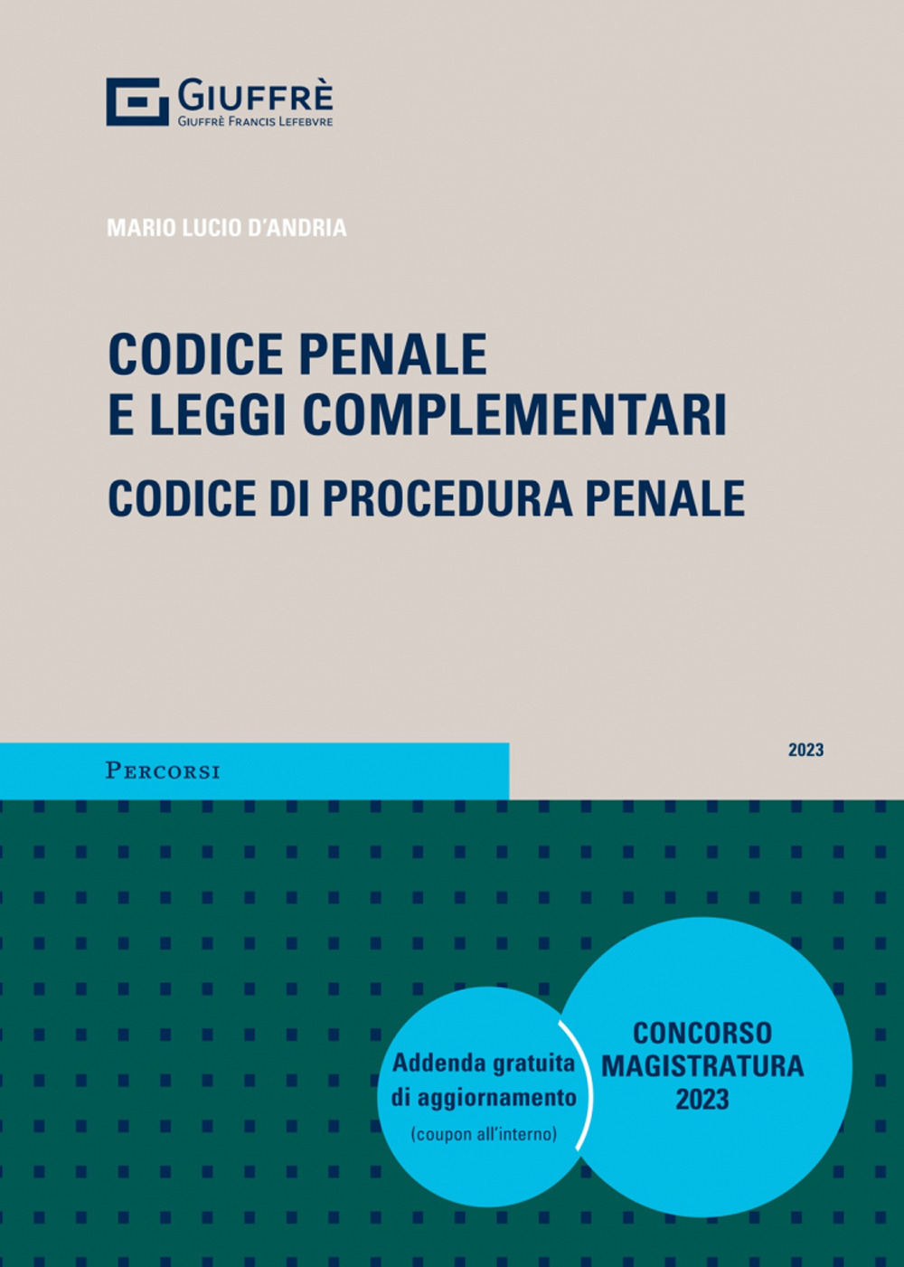 Codice penale e leggi complementari. Codice di procedura penale