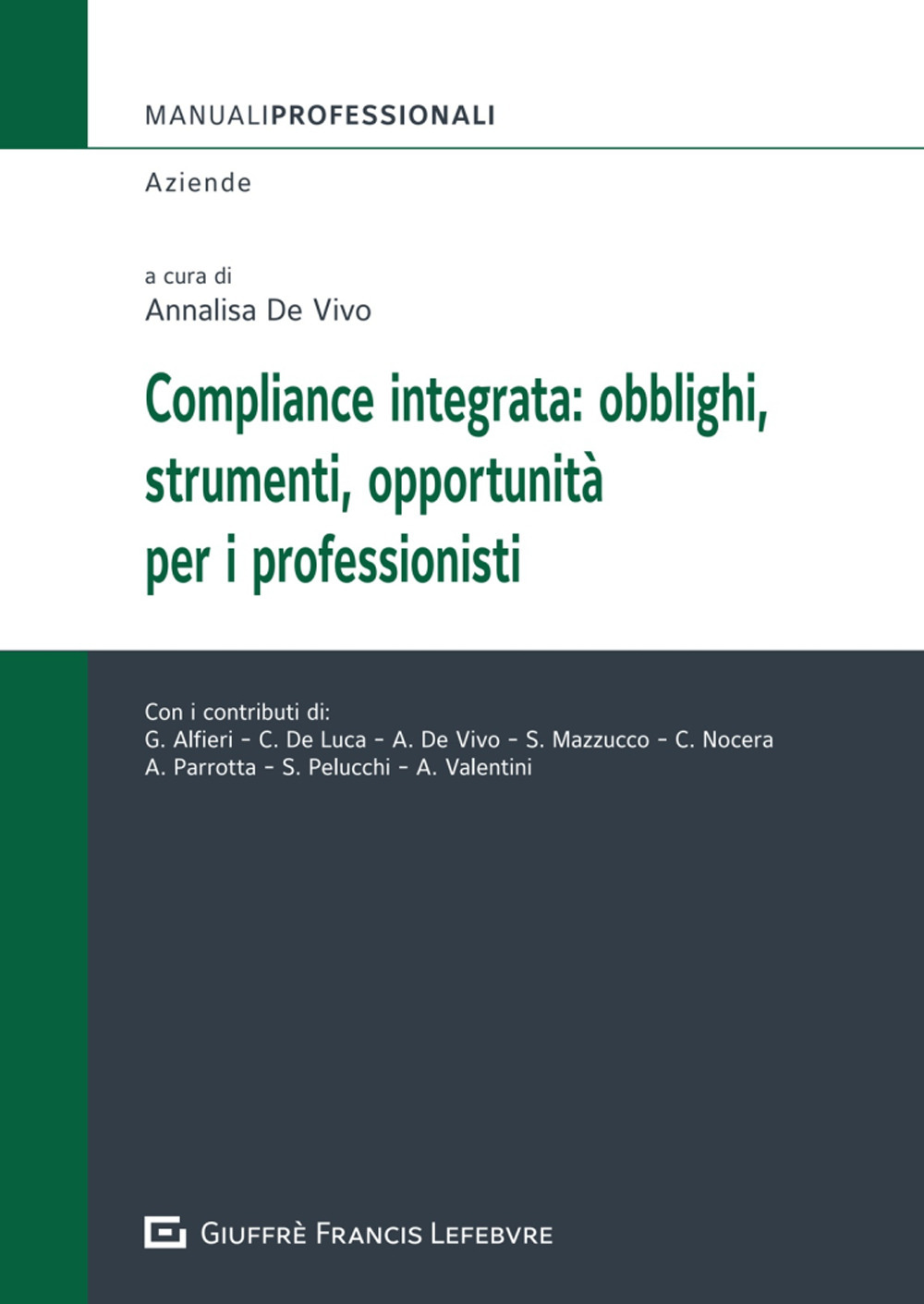 Compliance integrata: obblighi, strumenti, opportunità per i professionisti