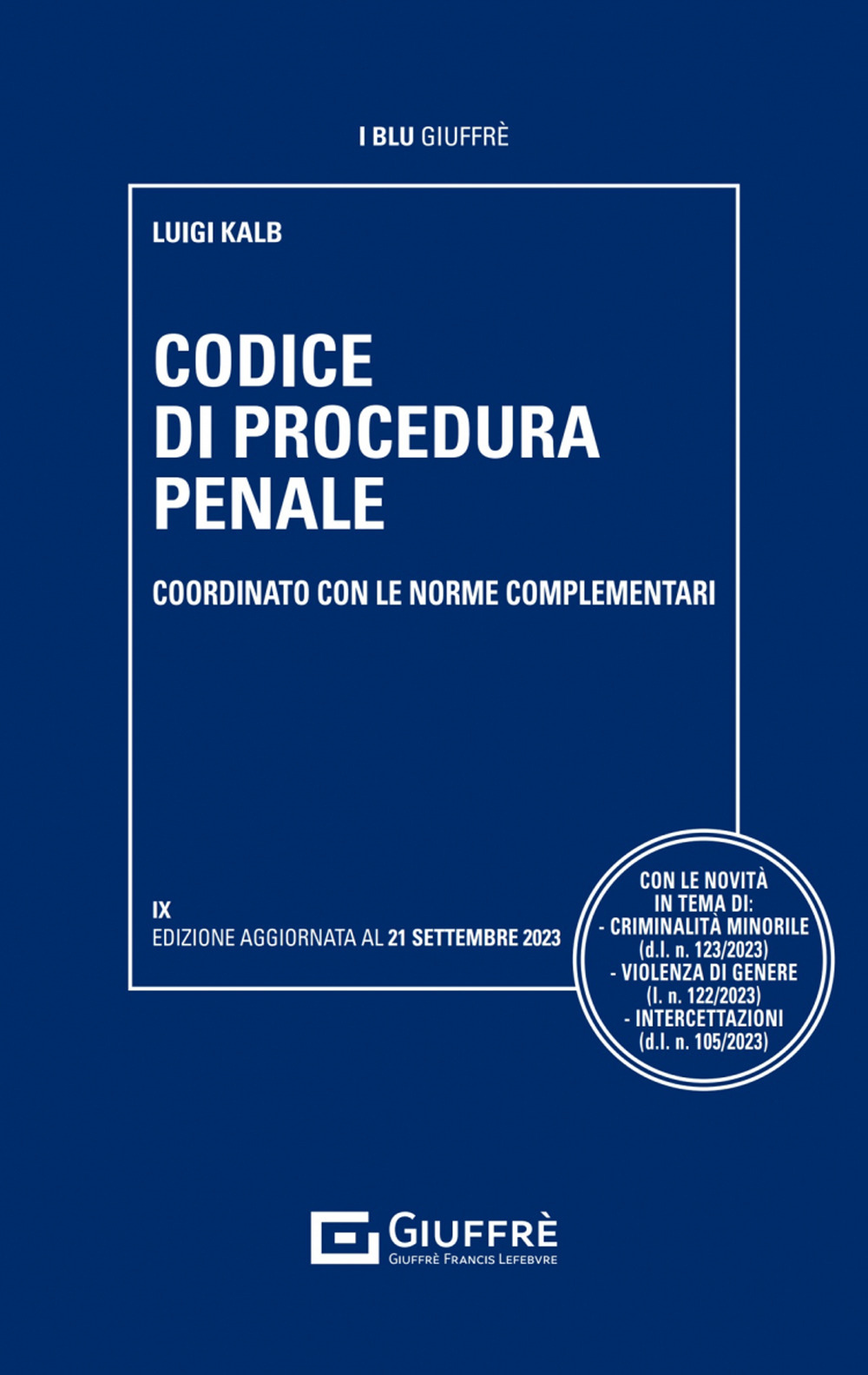Codice di procedura penale coordinato con le norme complementari