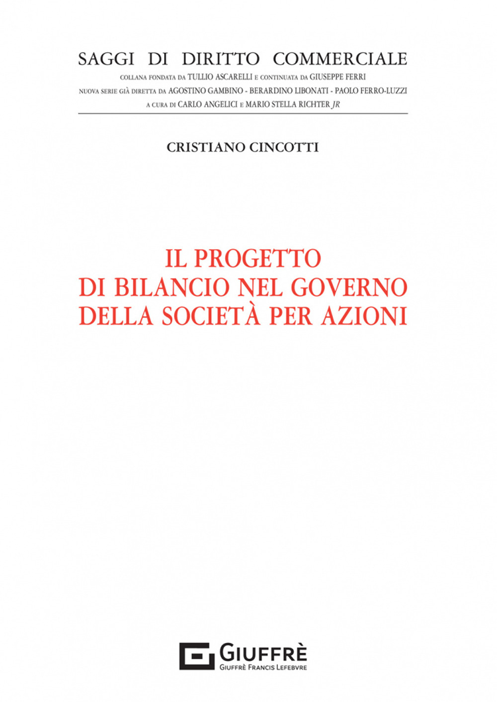 Il progetto di bilancio nel governo della società per azioni