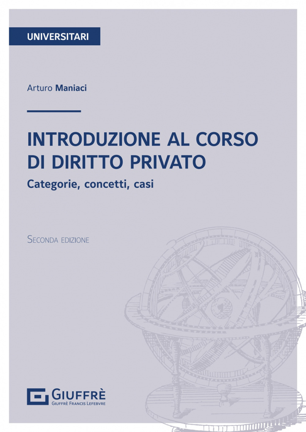 Introduzione al corso di diritto privato - Arturo Maniaci - Libro - Giuffrè