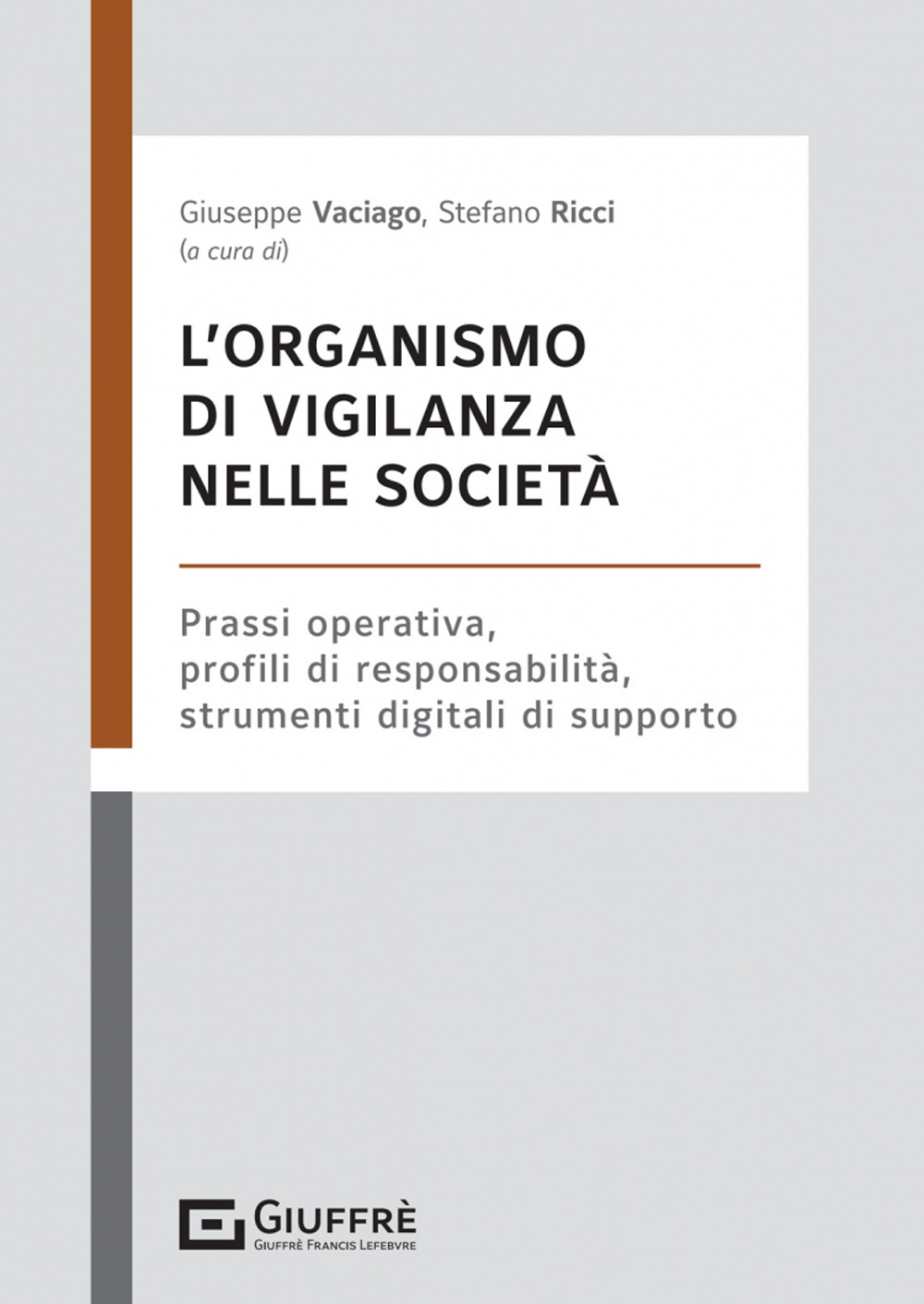 L'organismo di vigilanza nelle società