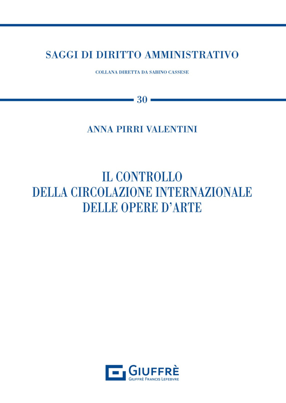 Il controllo della circolazione internazionale delle opere d'arte