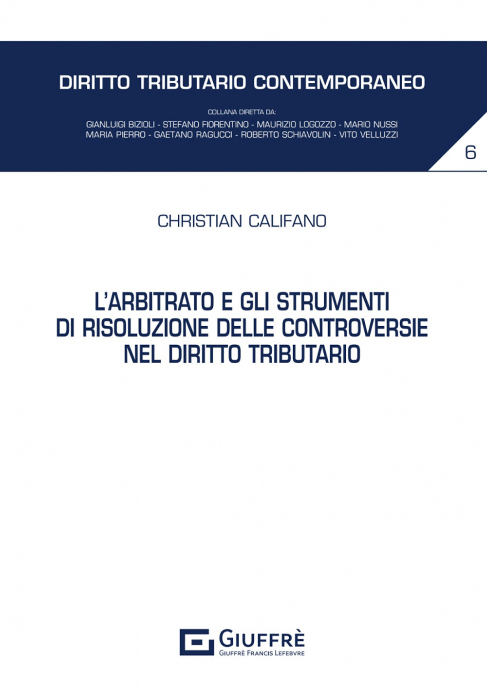 L'arbitrato e gli strumenti di risoluzione delle controversie nel diritto tributario