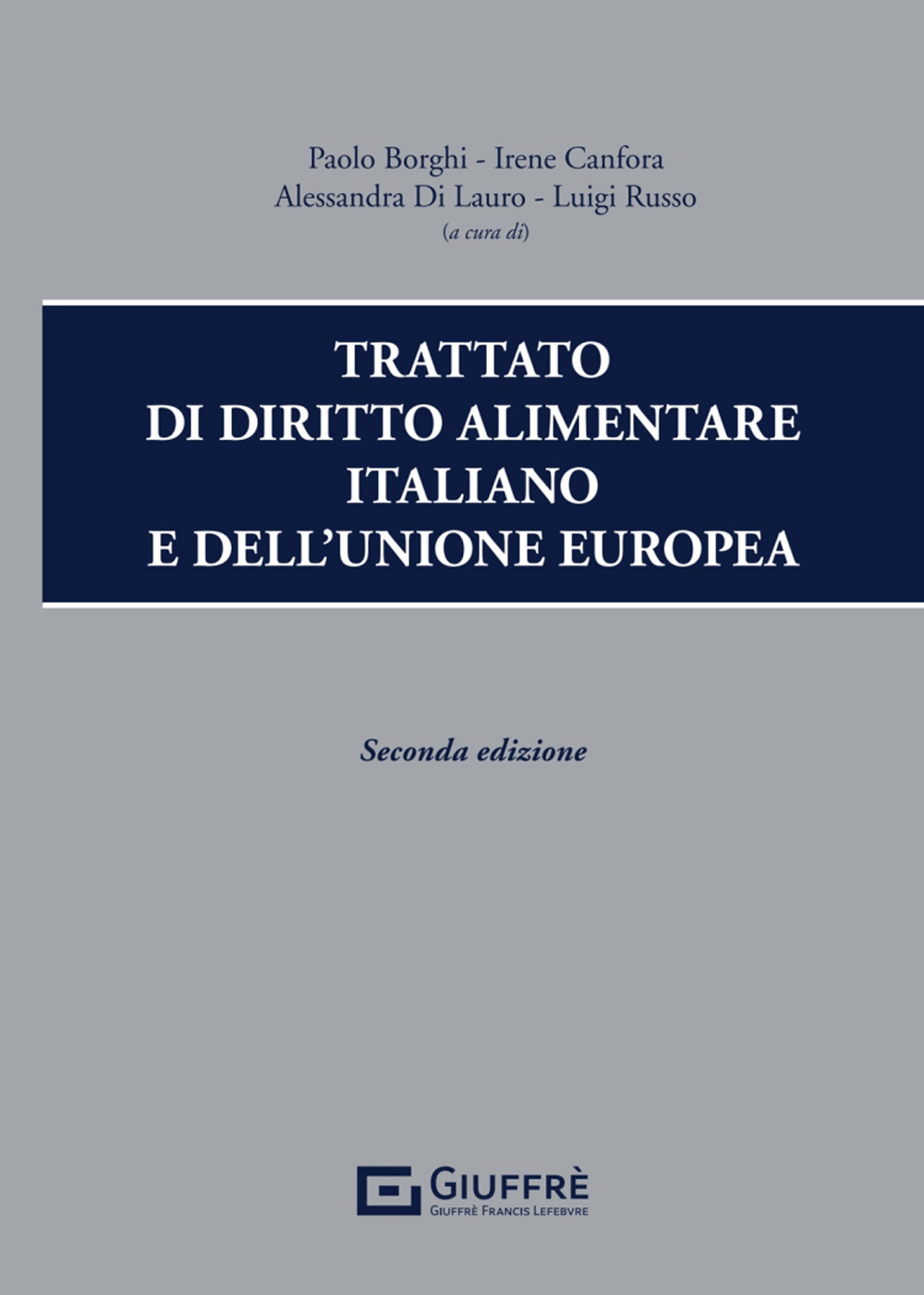 Trattato di diritto alimentare italiano e dell'Unione europea