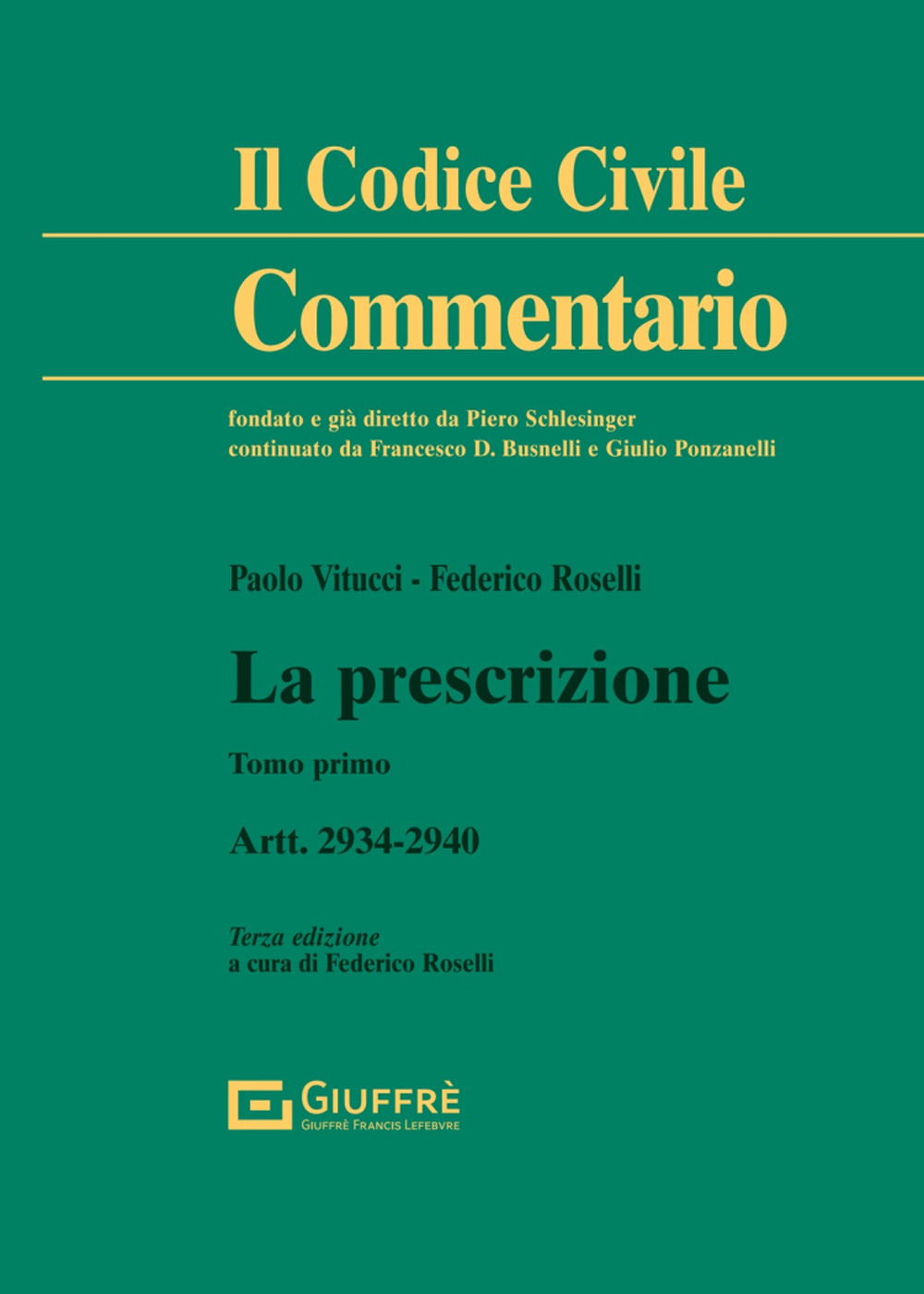 La prescrizione. Artt. 2934-2940. Vol. 1