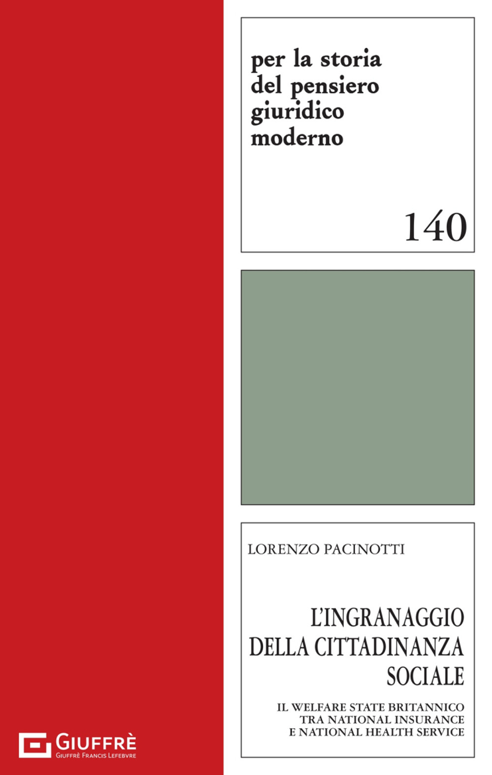 L'ingranaggio della cittadinanza sociale. Il Welfare State britannico tra National Insurance e National Health Service